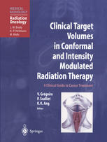 Clinical Target Volumes In Conformal And Intensity Modulated Radiation Therapy A Clinical Guide To Cancer Treatment 1st Edition B G Lengel Md
