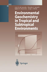 Environmental Geochemistry In Tropical And Subtropical Environments 1st Edition E K Duursma Auth