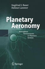 Planetary Aeronomy Atmosphere Environments In Planetary Systems 1st Edition Professor Dr Siegfried J Bauer