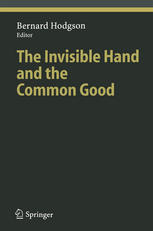 The Invisible Hand And The Common Good 1st Edition Bernard Hodgson Auth
