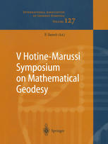 V Hotinemarussi Symposium On Mathematical Geodesy Matera Italy June 1721 2003 1st Edition Battista Benciolini Auth