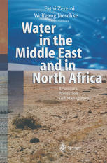 Water In The Middle East And In North Africa Resources Protection And Management 1st Edition Heinz Htzl Auth