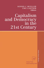 Capitalism And Democracy In The 21st Century Proceedings Of The International Joseph A Schumpeter Society Conference Vienna 1998 Capitalism And Socialism In The 21st Century 1st Edition Peter Bernholz Auth