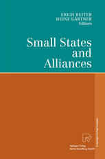 Small States And Alliances 1st Edition Heinz Grtner Erich Reiter