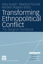 Transforming Ethnopolitical Conflict The Berghof Handbook 1st Edition Martina Fischer