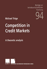 Competition In Credit Markets A Theoretic Analysis 1st Edition Michael Trge Auth
