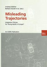 Misleading Trajectories Integration Policies For Young Adults In Europe 1st Edition Barbara Stauber