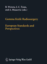 Gamma Knife Radiosurgery European Standards And Perspectives 1st Edition M Levivier