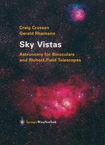 Sky Vistas Astronomy For Binoculars And Richestfield Telescopes 1st Edition Craig Crossen