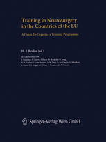 Training In Neurosurgery In The Countries Of The Eu A Guide To Organize A Training Programme 1st Edition J Lobo Antunes Auth