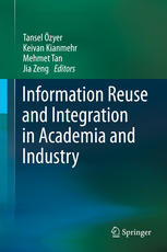 Information Reuse And Integration In Academia And Industry 1st Edition Gio Wiederhold Auth