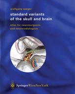 Standard Variants Of The Skull And Brain Atlas For Neurosurgeons And Neuroradiologists Professor Dr Med Wolfgang Seeger Auth