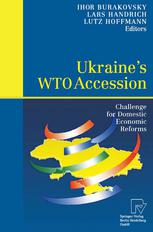 Ukraines Wto Accession Challenge For Domestic Economic Reforms 1st Edition Lars Handrich Auth
