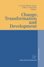 Change Transformation And Development 1st Edition Stanley J Metcalfe