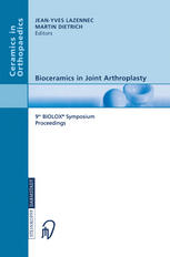 Bioceramics In Joint Arthroplasty 9th Biolox Symposium Paris March 2627 2004 Proceedings 1st Edition K J Keggi