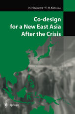 Codesign For A New East Asia After The Crisis 1st Edition Hitoshi Hirakawa Auth