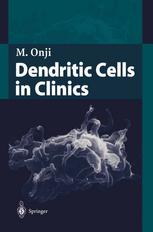 Dendritic Cells In Clinics Morikazu Onji Md Phd Auth