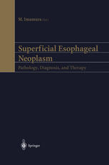 Superficial Esophageal Neoplasm Pathology Diagnosis And Therapy 1st Edition Parakrama Chandrasoma Auth