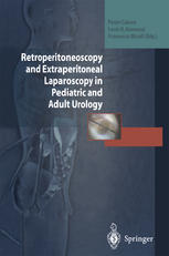 Retroperitoneoscopy And Extraperitoneal Laparoscopy In Pediatric And Adult Urology 1st Edition Paolo Caione Auth