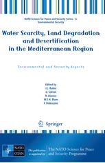Water Scarcity Land Degradation And Desertification In The Mediterranean Region Environmental And Security Aspects 1st Edition Raul Daussa Auth