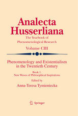 Phenomenology And Existentialism In The Twentieth Century Book One New Waves Of Philosophical Inspirations 1st Edition Annateresa Tymieniecka Auth