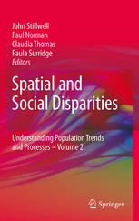 Spatial And Social Disparities Understanding Population Trends And Processes Volume 2 1st Edition John Stillwell
