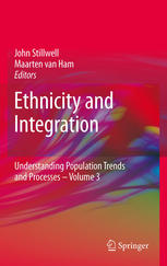 Ethnicity And Integration Understanding Population Trends And Processes Volume 3 1st Edition John Stillwell