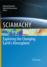 Sciamachy Exploring The Changing Earths Atmosphere 1st Edition J P Burrows