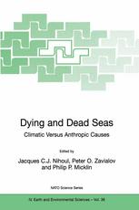 Dying And Dead Seas Climatic Versus Anthropic Causes 1st Edition Andrey G Kostianoy