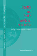 Genetics And Ethics In Global Perspective 1st Edition Dorothy C Wertz
