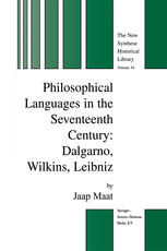 Philosophical Languages In The Seventeenth Century Dalgarno Wilkins Leibniz 1st Edition Jaap Maat Auth