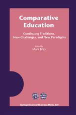 Comparative Education Continuing Traditions New Challenges And New Paradigms 1st Edition Mark Bray Auth