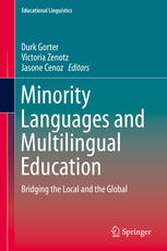 Minority Languages And Multilingual Education Bridging The Local And The Global Durk Gorter