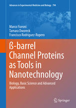 Barrel Channel Proteins As Tools In Nanotechnology Biology Basic Science And Advanced Applications 1st Edition Marco Fioroni