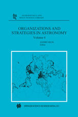 Organizations And Strategies In Astronomy Volume 4 1st Edition Andr Heck Auth