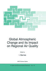 Global Atmospheric Change And Its Impact On Regional Air Quality 1st Edition Giovanni Angeletti Auth