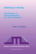 Defining An Identity The Evolution Of Science Education As A Field Of Research 1st Edition Peter J Fensham Auth