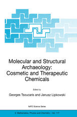 Molecular And Structural Archaeology Cosmetic And Therapeutic Chemicals 1st Edition Ph Walter Auth