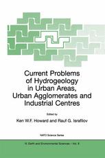 Current Problems Of Hydrogeology In Urban Areas Urban Agglomerates And Industrial Centres 1st Edition K W F Howard Auth
