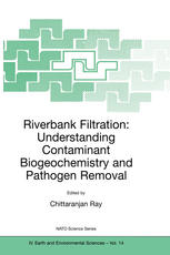 Riverbank Filtration Understanding Contaminant Biogeochemistry And Pathogen Removal 1st Edition Chittaranjan Ray Auth