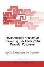 Environmental Aspects Of Converting Cw Facilities To Peaceful Purposes 1st Edition S A Reutter Auth