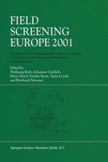 Field Screening Europe 2001 Proceedings Of The Second International Conference On Strategies And Techniques For The Investigation And Monitoring Of Contaminated Sites 1st Edition J Pawliszyn Key Note Speaker Auth
