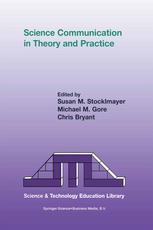 Science Communication In Theory And Practice 1st Edition Susan M Stocklmayer Auth
