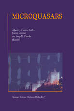 Microquasars Proceedings Of The Third Microquasar Workshop Granada Workshop On Galactic Relativistic Jet Sources Granada Spain 1113 September 2000 1st Edition Josep Mart Auth