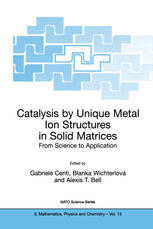 Catalysis By Unique Metal Ion Structures In Solid Matrices From Science To Application 1st Edition J F Lambert