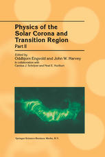 Physics Of The Solar Corona And Transition Region Part Ii Proceedings Of The Monterey Workshop Held In Monterey California August 1999 1st Edition K Galsgaard