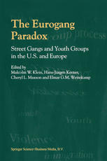 The Eurogang Paradox Street Gangs And Youth Groups In The Us And Europe 1st Edition Malcolm W Klein Auth