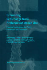 Promoting Selfchange From Problem Substance Use Practical Implications For Policy Prevention And Treatment 1st Edition H Klingemann
