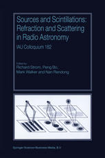 Sources And Scintillations Refraction And Scattering In Radio Astronomy Iau Colloquium 182 1st Edition Barney Rickett Auth