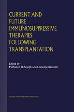 Current And Future Immunosuppressive Therapies Following Transplantation 1st Edition Johnny C Hong